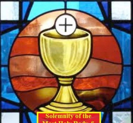 Solemnity of the Most Holy Body And Blood of Christ