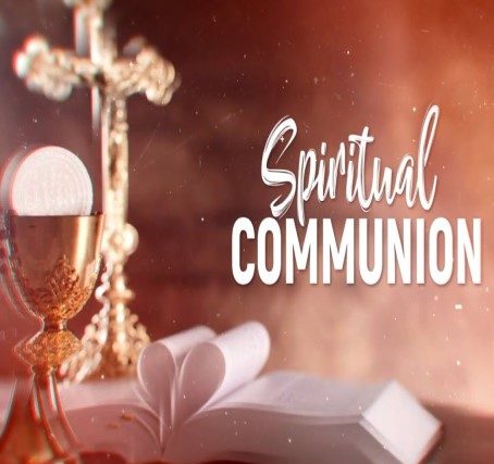 4 Steps For Spiritual Communion