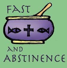 Why Do We Practice Fasting & Abstinence?